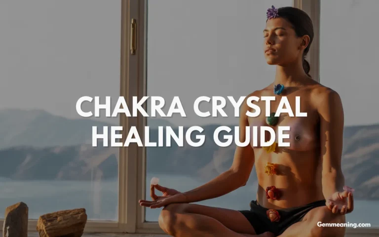 Chakra Crystal Healing Guide